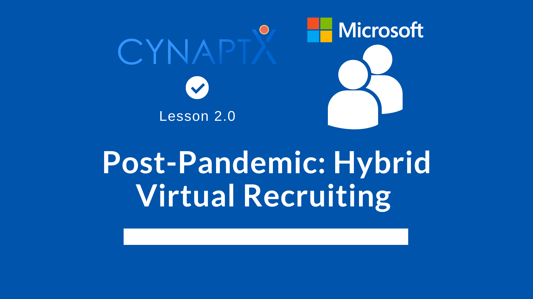 Post-Pandemic Hybrid Virtual Recruiting